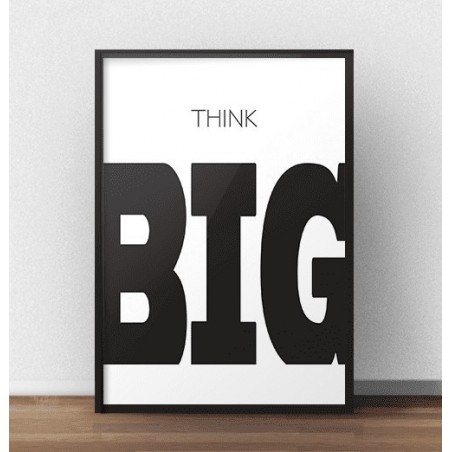 Typographic wall poster with the words "Think BIG"
