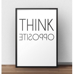 Typograficzny plakat na ścianę z motywacyjnym napisem "Think opposite"