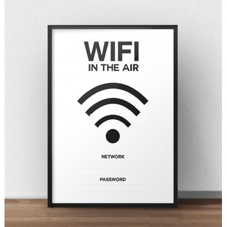 "Wifi in the air" wall poster with the name of your home network and a slogan for guests