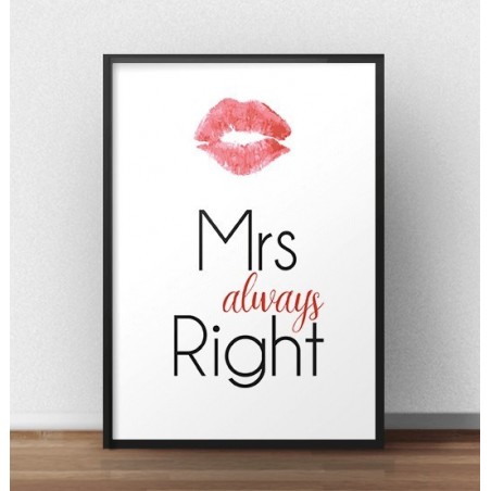 A wall poster with the words "Mrs always right" - perfect for the bedroom
