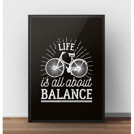 Classic black motivational poster "Life is all about balance"