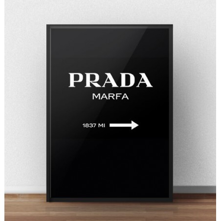 A poster with the inscription "Prada - Marfa" to hang on the wall in black in a vertical variant