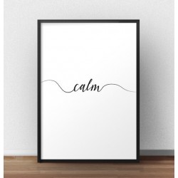 Plakat z napisem "Calm"