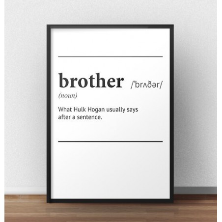 A poster with the inscription of the definition of the word "Brother", meaning brother in English