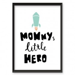 Plakat z rakietą "Mummy, little hero"