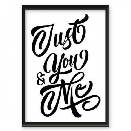 Plakat typograficzny "Just you and me"