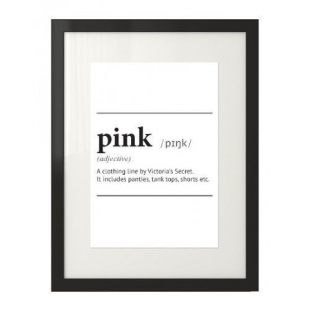 A black and white poster with the definition of the word pink written in it, framed in a black frame