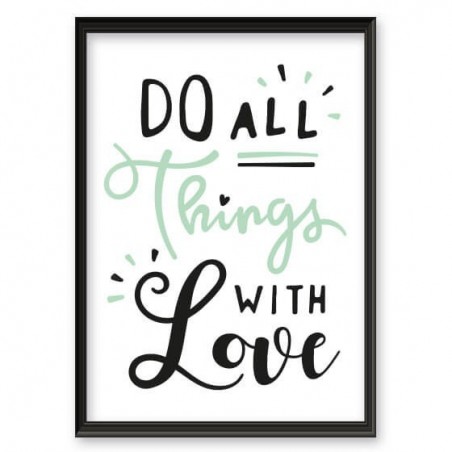 Plakat motywacyjny "Do all things with love"