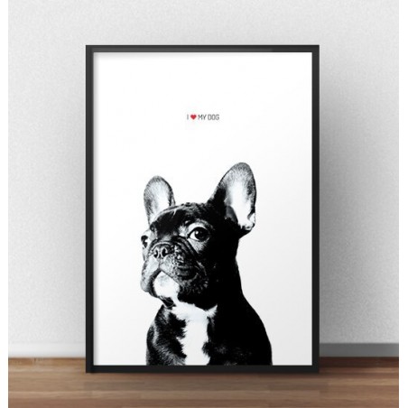 Poster with a bulldog "I love my dog"