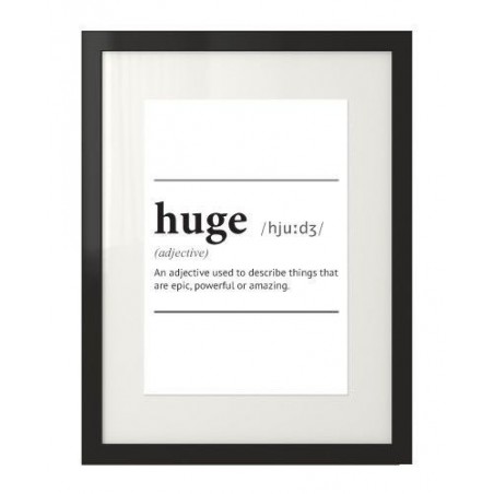 Black and white poster with the inscription of the definition of the word huge