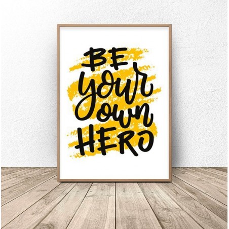 Plakat motywacyjny "Be your own hero"