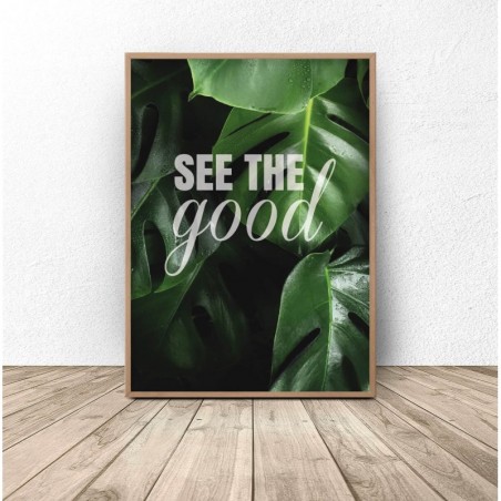 Plakat botaniczny "See the good"