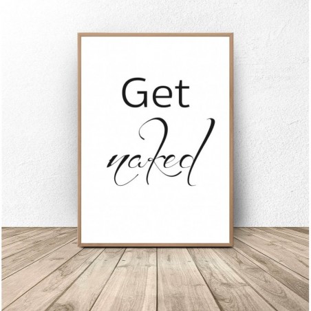 Plakat do łazienki "Get naked"
