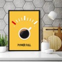 Plakat z kawą Power Full 3