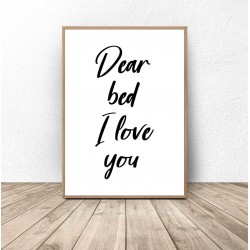 Plakat z napisem "Dear bed"
