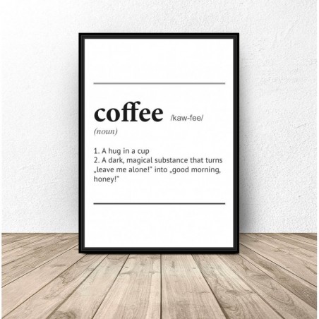 Plakat z napisem definicji słowa "Coffee"