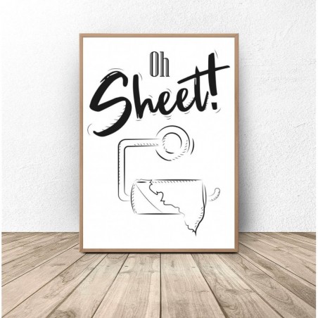 Bathroom poster "Oh sheet"