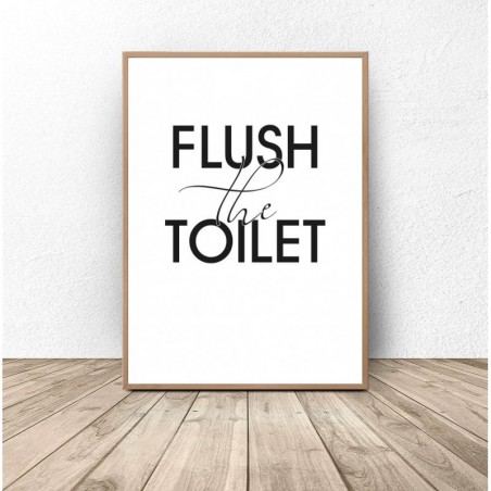 Plakat do łazienki "Flush the toilet"