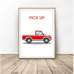 Plakat z samochodem "Pick up"