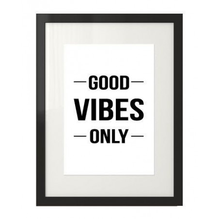 Plakat motywacyjny z napisem "Good vibes only"