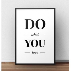 Motywacyjny plakat z napisem "Do what you love"