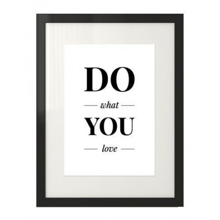 Plakat z motywującym napisem "Do what you love"