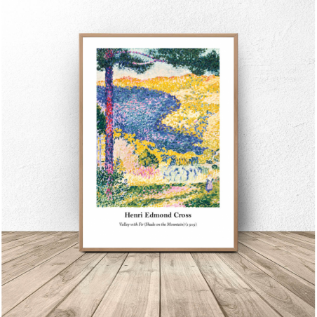 Poster reproduction "Valley with Fir (Shade on the Mountain)" by Henri Edmond Cross