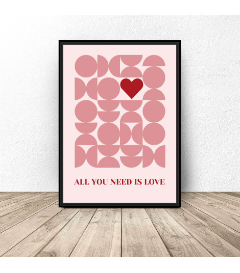Poster with the inscription "All you need is love"