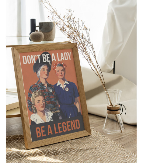 Plakat w stylu retro "Don't be a lady. Be a legend"